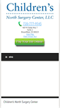 Mobile Screenshot of childrensnorthsurgerycenter.com